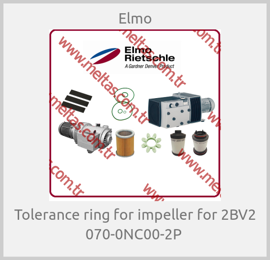 Elmo-Tolerance ring for impeller for 2BV2 070-0NC00-2P 