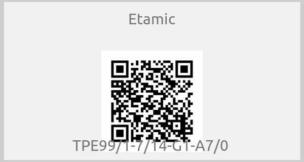 Etamic - TPE99/1-7/14-G1-A7/0 