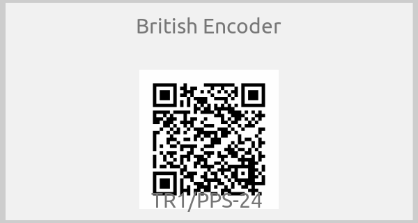 British Encoder - TR1/PPS-24 