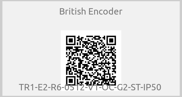 British Encoder - TR1-E2-R6-0512-V1-OC-G2-ST-IP50 