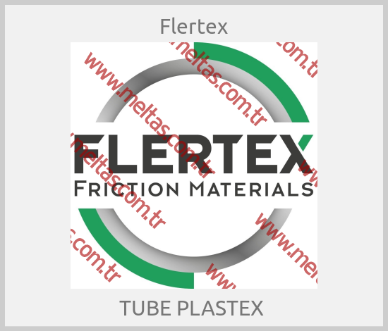 Flertex - TUBE PLASTEX 