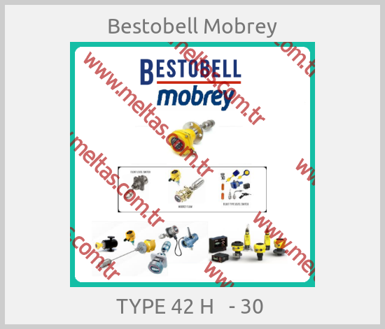 Bestobell Mobrey - TYPE 42 H   - 30 