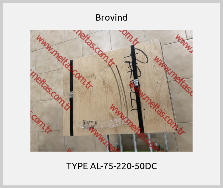Brovind - TYPE AL-75-220-50DC
