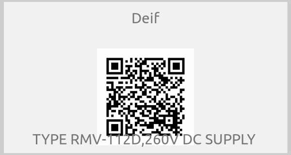 Deif - TYPE RMV-112D,260V DC SUPPLY 