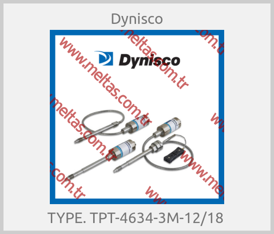 Dynisco-TYPE. TPT-4634-3M-12/18 