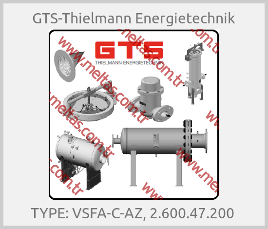 GTS-Thielmann Energietechnik-TYPE: VSFA-C-AZ, 2.600.47.200 