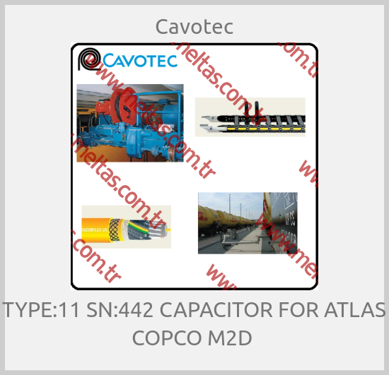 Cavotec-TYPE:11 SN:442 CAPACITOR FOR ATLAS COPCO M2D 