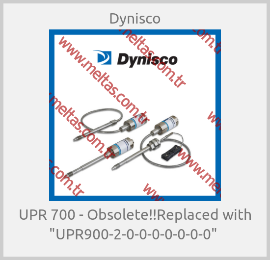 Dynisco - UPR 700 - Obsolete!!Replaced with "UPR900-2-0-0-0-0-0-0-0" 