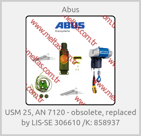 Abus - USM 25, AN 7120 - obsolete, replaced by LIS-SE 306610 /K: 858937