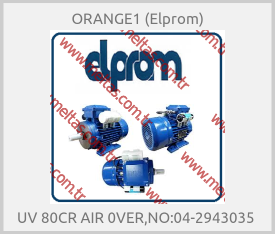 ORANGE1 (Elprom) - UV 80CR AIR 0VER,NO:04-2943035 