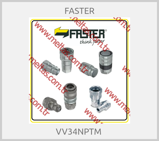 FASTER - VV34NPTM 