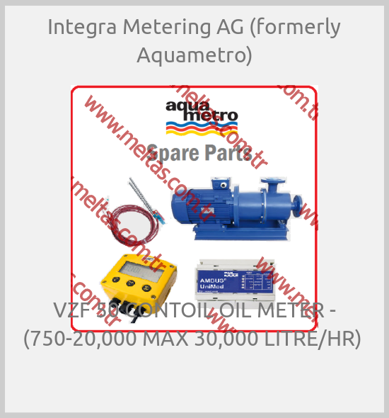 Integra Metering AG (formerly Aquametro) - VZF 50 CONTOIL OIL METER - (750-20,000 MAX 30,000 LITRE/HR) 
