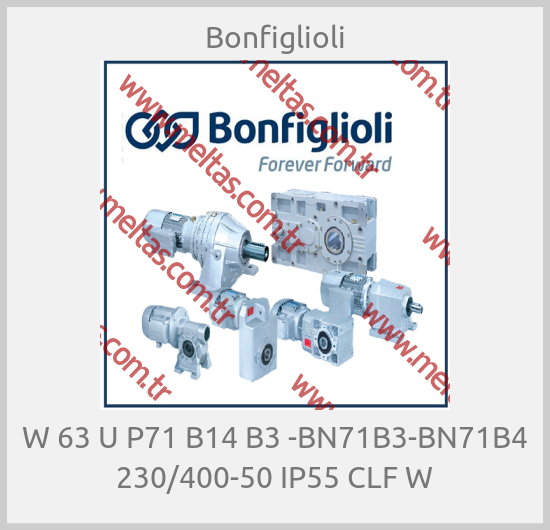 Bonfiglioli - W 63 U P71 B14 B3 -BN71B3-BN71B4 230/400-50 IP55 CLF W