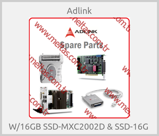 Adlink - W/16GB SSD-MXC2002D & SSD-16G 