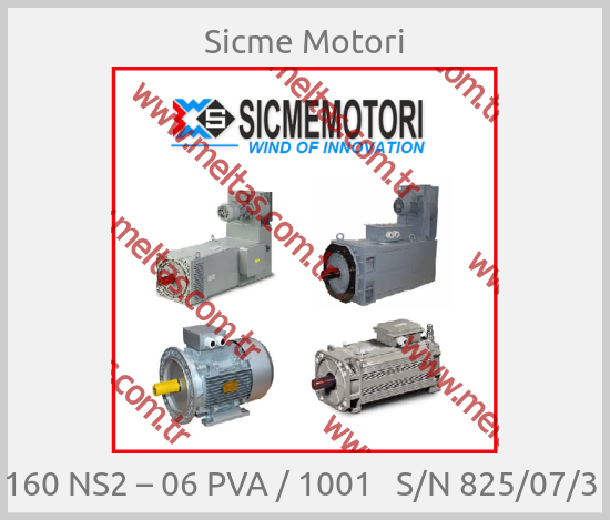 Sicme Motori-160 NS2 – 06 PVA / 1001   S/N 825/07/3 