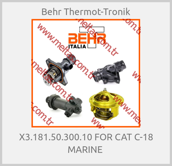 Behr Thermot-Tronik - X3.181.50.300.10 FOR CAT C-18 MARINE 