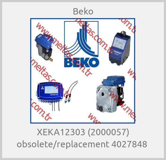 Beko-XEKA12303 (2000057) obsolete/replacement 4027848 