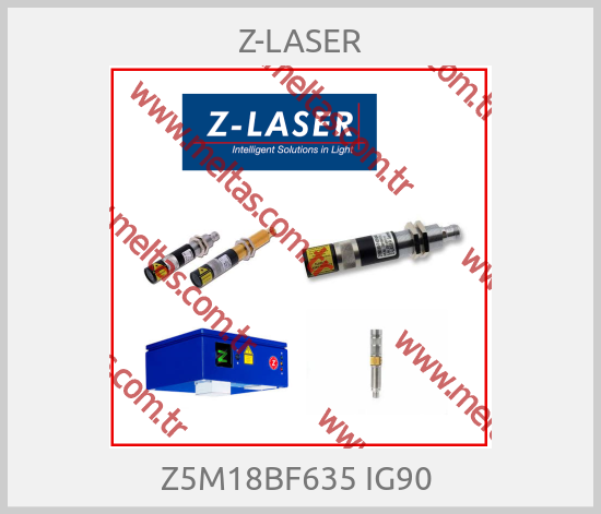 Z-LASER - Z5M18BF635 IG90 