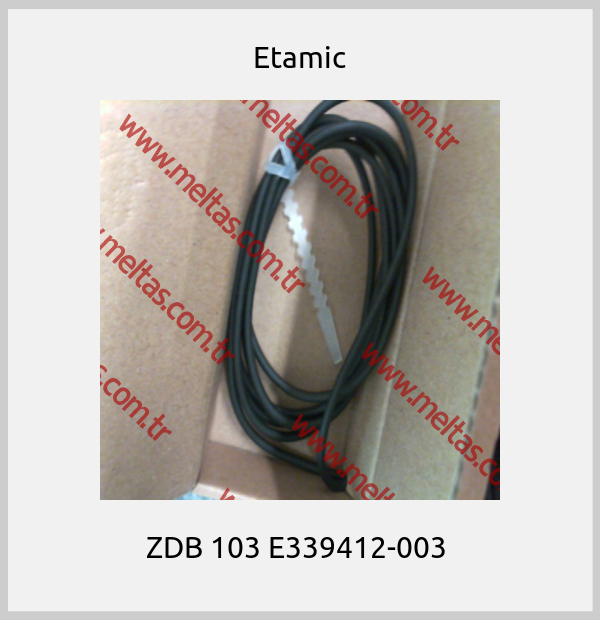 Etamic-ZDB 103 E339412-003 