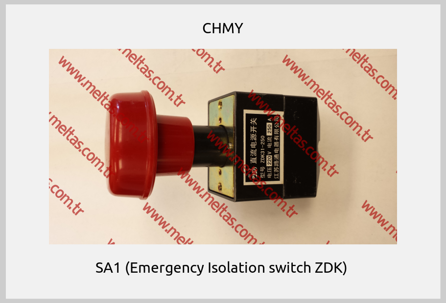 CHMY - SA1 (Emergency Isolation switch ZDK) 
