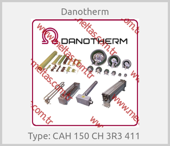 Danotherm - Type: CAH 150 CH 3R3 411 