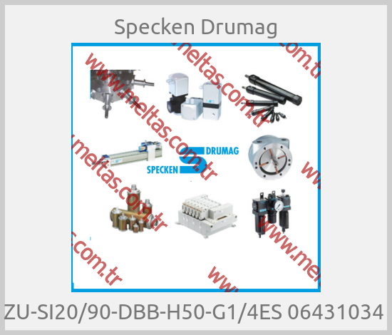 Specken Drumag - ZU-SI20/90-DBB-H50-G1/4ES 06431034 