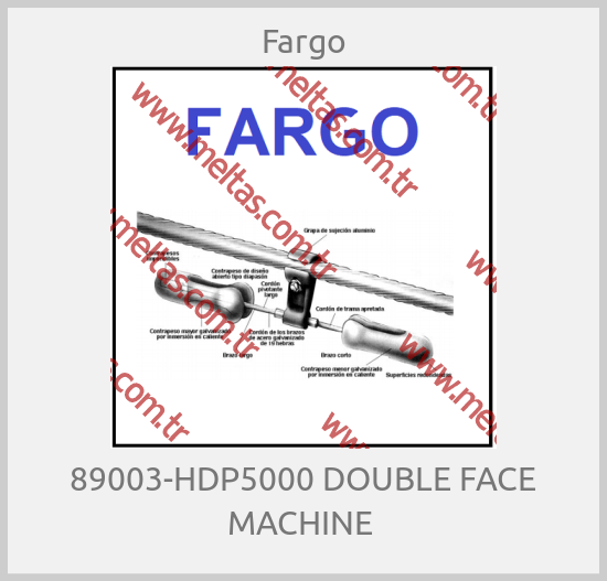 Fargo - 89003-HDP5000 DOUBLE FACE MACHINE 