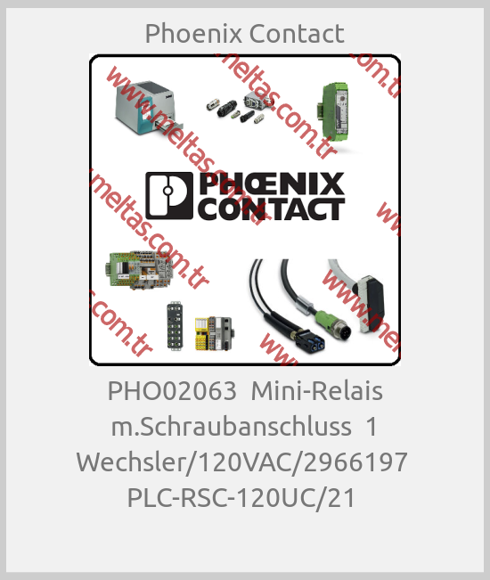 Phoenix Contact - PHO02063  Mini-Relais m.Schraubanschluss  1 Wechsler/120VAC/2966197  PLC-RSC-120UC/21 