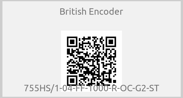 British Encoder - 755HS/1-04-FF-1000-R-OC-G2-ST