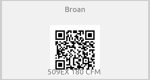 Broan - 509EX 180 CFM 