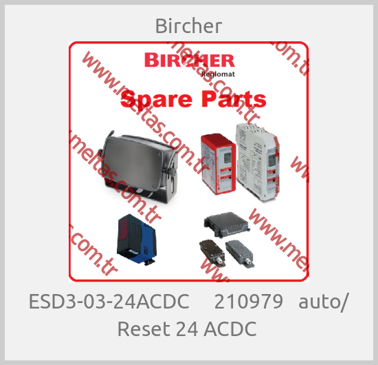 Bircher - ESD3-03-24ACDC     210979   auto/ Reset 24 ACDC 