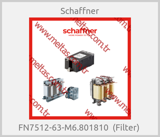 Schaffner - FN7512-63-M6.801810  (Filter) 