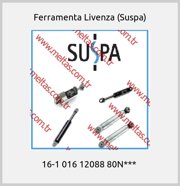 Ferramenta Livenza (Suspa) - 16-1 016 12088 80N*** 