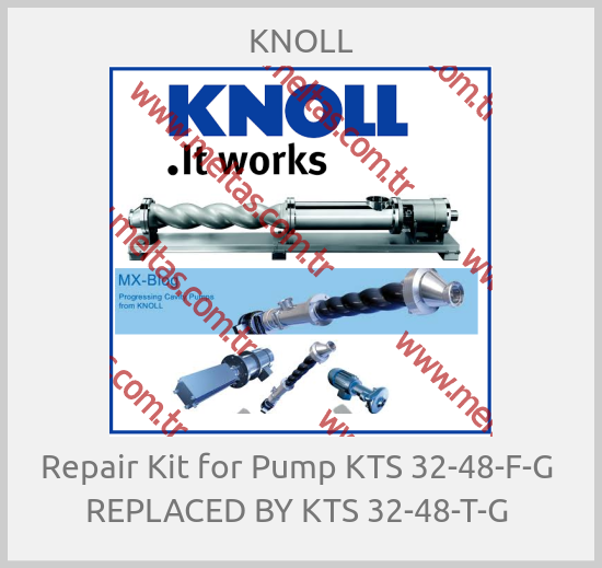 KNOLL - Repair Kit for Pump KTS 32-48-F-G  REPLACED BY KTS 32-48-T-G 