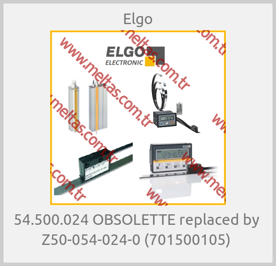 Elgo - 54.500.024 OBSOLETTE replaced by  Z50-054-024-0 (701500105) 