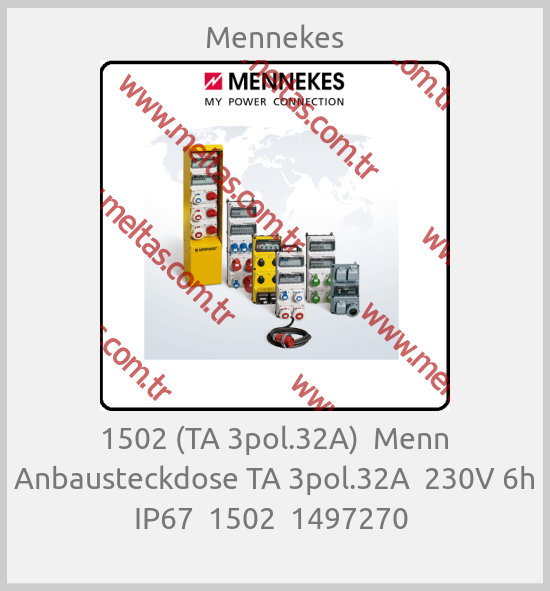 Mennekes - 1502 (TA 3pol.32A)  Menn Anbausteckdose TA 3pol.32A  230V 6h IP67  1502  1497270 