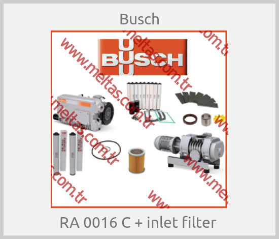 Busch-RA 0016 C + inlet filter 