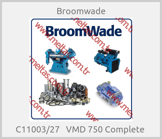 Broomwade - C11003/27   VMD 750 Complete 
