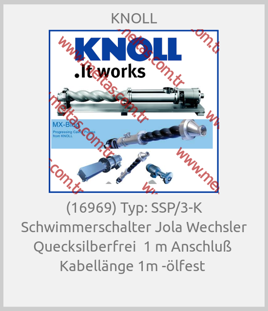 KNOLL - (16969) Typ: SSP/3-K Schwimmerschalter Jola Wechsler Quecksilberfrei  1 m Anschluß  Kabellänge 1m -ölfest 