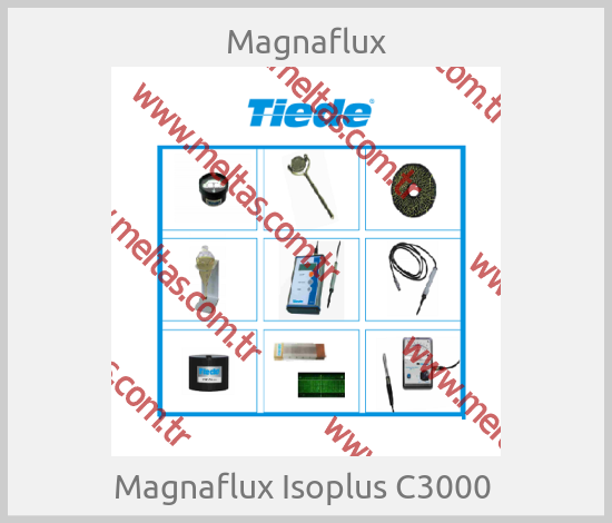 Magnaflux-Magnaflux Isoplus C3000 