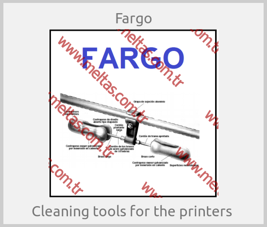 Fargo - Cleaning tools for the printers 