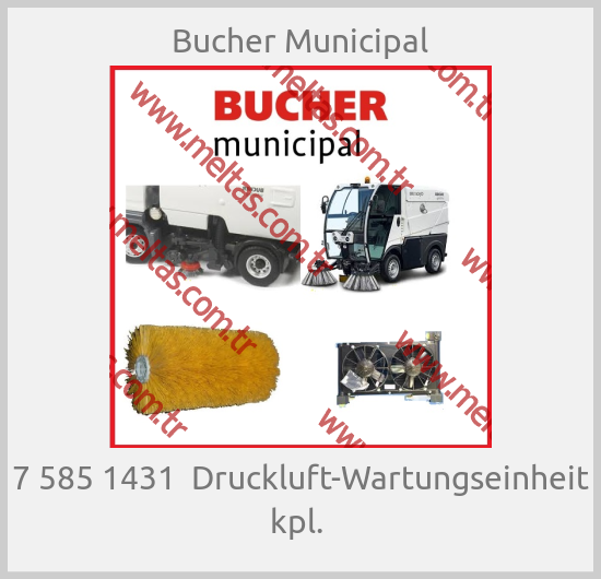 Bucher Municipal - 7 585 1431  Druckluft-Wartungseinheit kpl. 