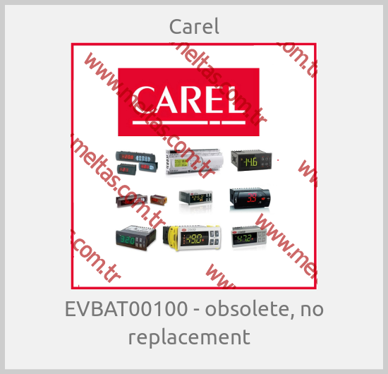 Carel-EVBAT00100 - obsolete, no replacement  