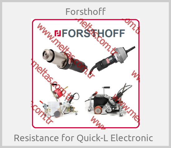 Forsthoff - Resistance for Quick-L Electronic  