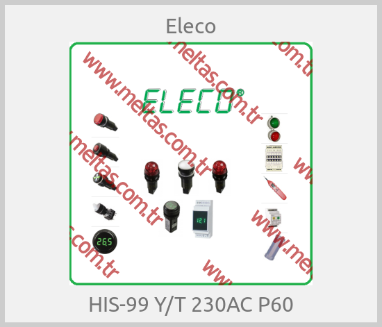 Eleco - HIS-99 Y/T 230AC P60