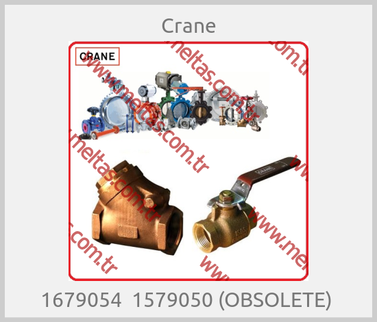 Crane - 1679054  1579050 (OBSOLETE) 