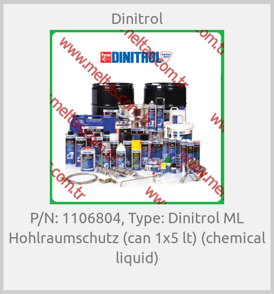 Dinitrol - P/N: 1106804, Type: Dinitrol ML Hohlraumschutz (can 1x5 lt) (chemical liquid)