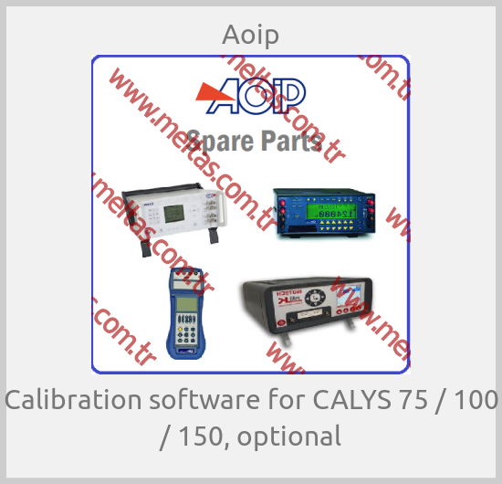 Aoip - Calibration software for CALYS 75 / 100 / 150, optional