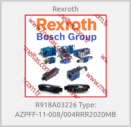 Rexroth - R918A03226 Type: AZPFF-11-008/004RRR2020MB