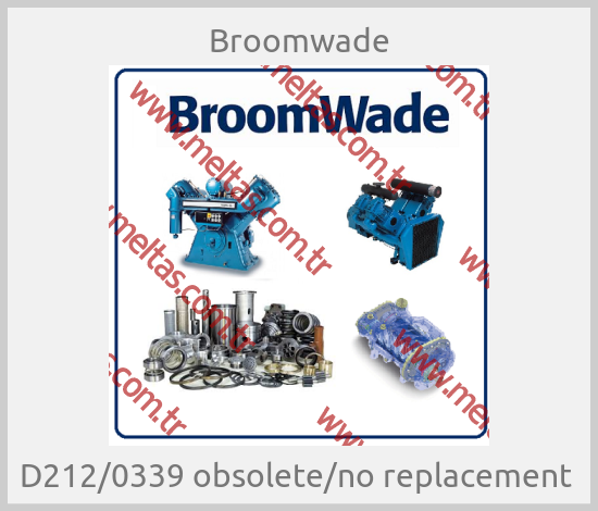 Broomwade - D212/0339 obsolete/no replacement 